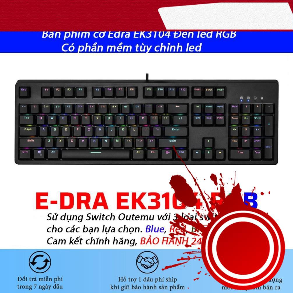 [ Hàng Hot ] Bàn phím cơ  EDRA EK3104 - Phiên bản 2021 - Huano Switch - Led RGB - Màu đen - Blue/ Brown/ Red Switch - Bả