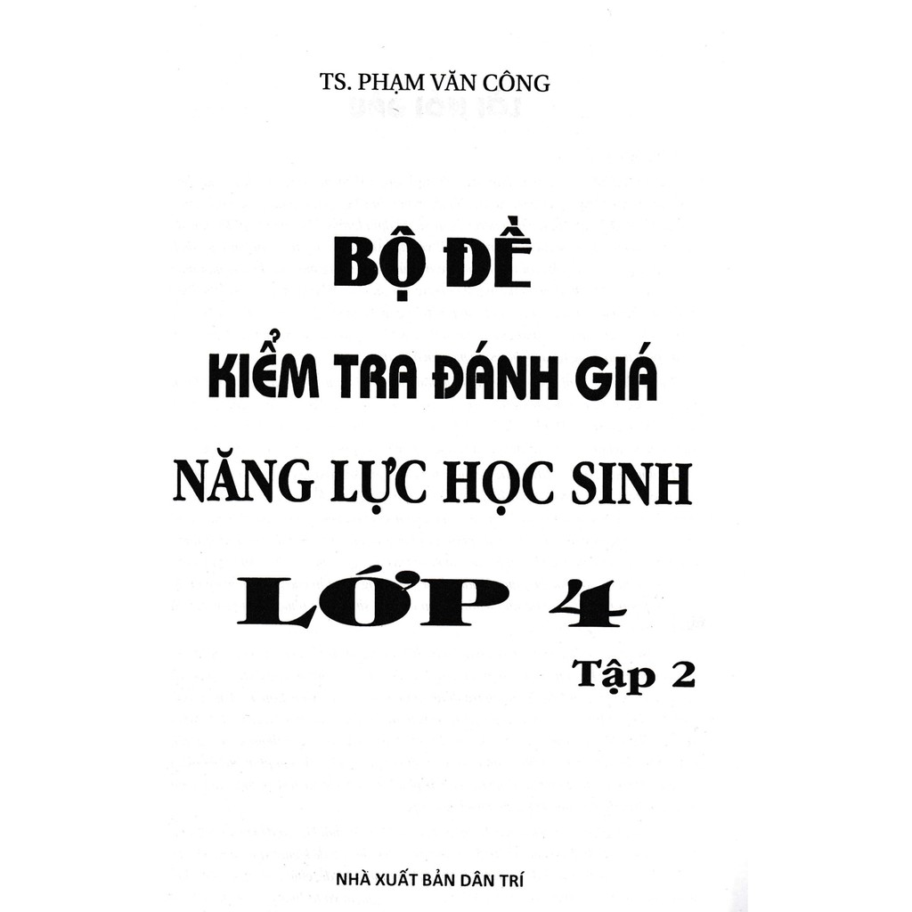 Sách - Bộ Đề Kiểm Tra Đánh Giá Năng Lực Học Sinh Lớp 4 Tập 2