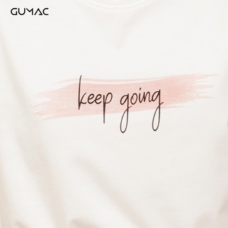 Áo thun Keep going GUMAC ATA406