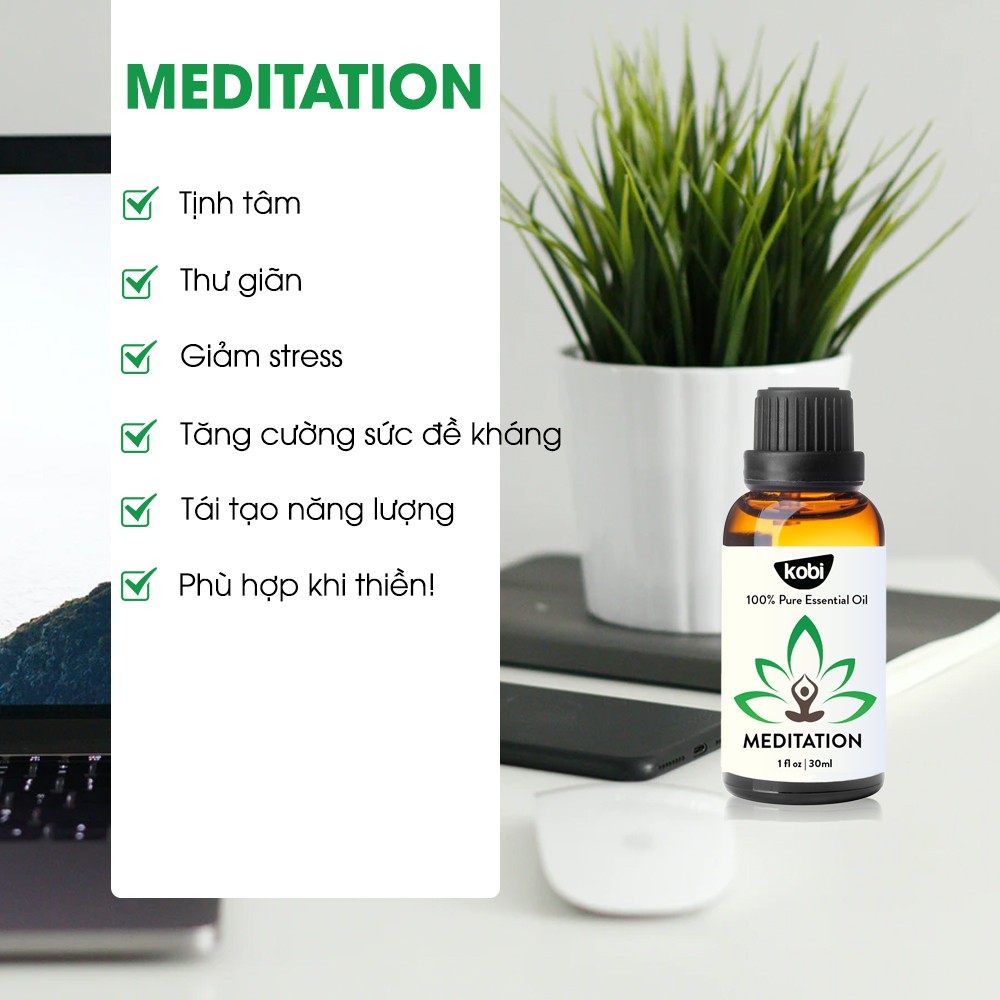 Tinh dầu Kobi Meditation essential oil blend giúp tĩnh tâm, thư thái tinh thần, thở sâu và tập trung tư tưởng -30ml