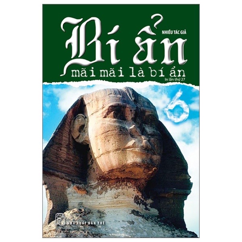 Sách - Bí Ẩn Mãi Mãi Là Bí Ẩn - Tập 6