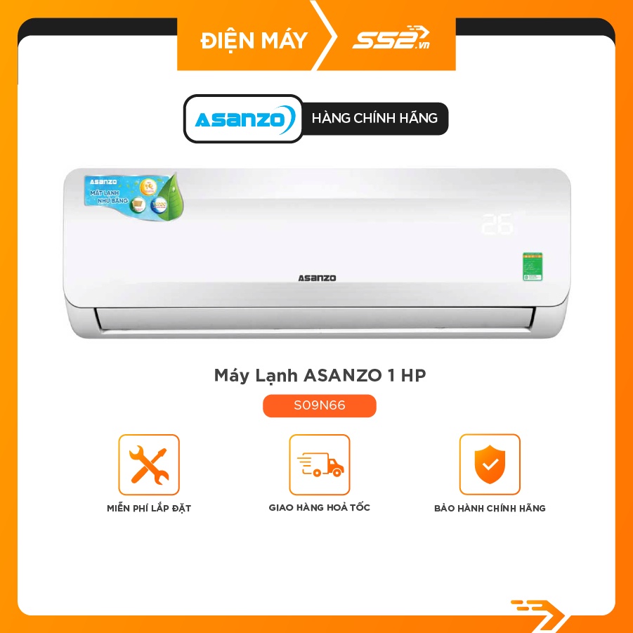 [Mã ELHA10 giảm 6% đơn 5TR] Máy Lạnh Asanzo 1 HP S09N66/S12N66/K09N66/K12N66/S18N66/K18N66 - Bảo Hành Chính Hãng