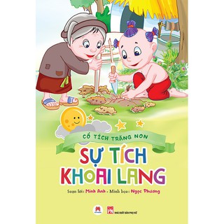 Sách - Cổ tích trăng non - Sự tích khoai lang