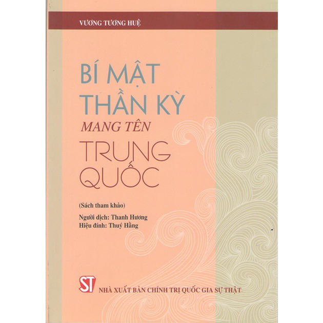 Bí Mật Thần Kỳ Mang Tên Trung Quốc (Sách Tham Khảo)