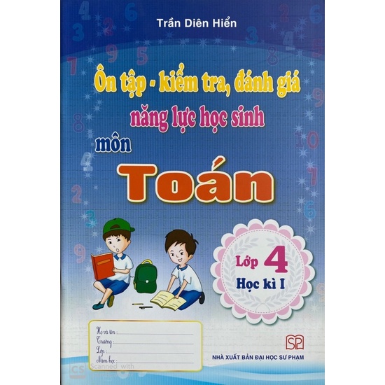 Sách - Ôn Tập Kiểm Tra Đánh Giá Năng Lực Học Sinh Môn Toán Lớp 4 Tập 1