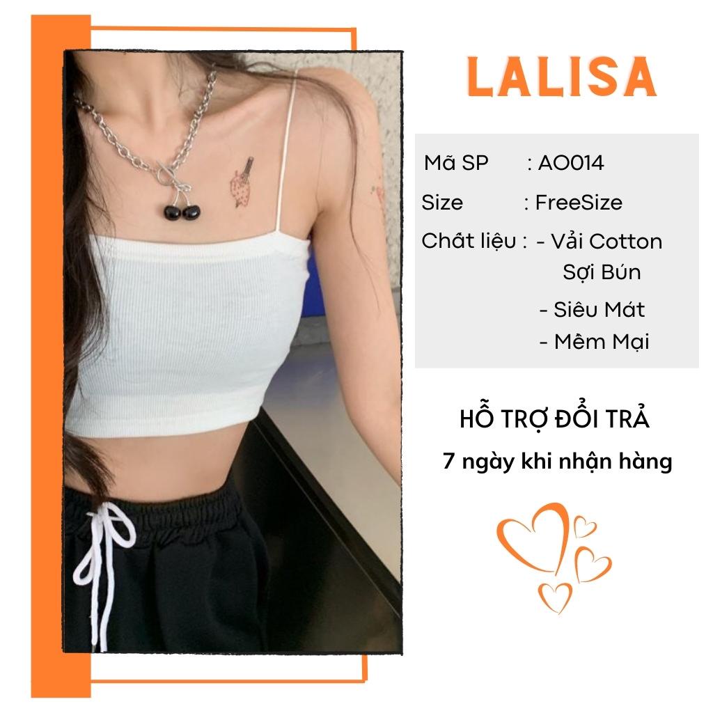 Áo Croptop 2 Dây LALISA Thiết Kế Cúp Ngực Chất Thun Cao Cấp Kiểu Hàn Quốc Hai Màu Trắng Đen AO009