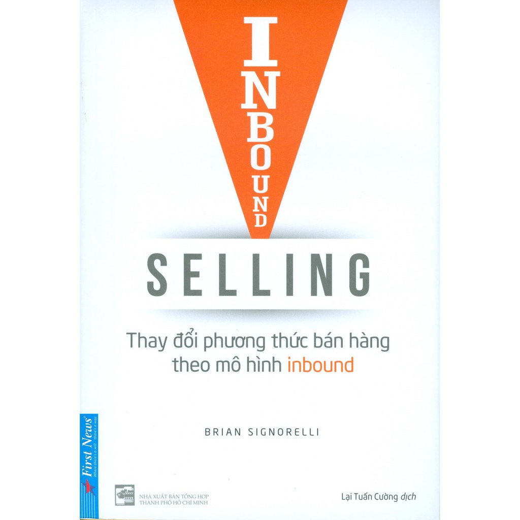 Sách-Inbound Selling - Thay Đổi Phương Thức Bán Hàng Theo Mô Hình Inbound