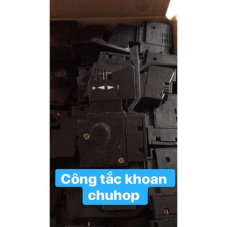 Công tắc khoan chuhop