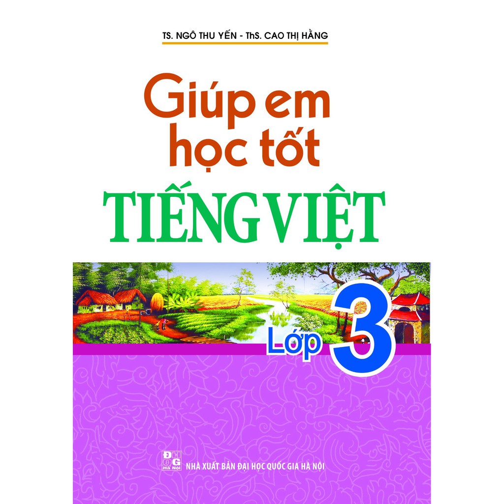 Sách: Giúp Em Học Tốt Tiếng Việt Lớp 3 (Theo Chương Trình SGK)