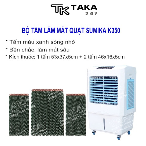 Tấm làm mát quạt Sumika K350 (1 tấm 53x37x5cm + 2 tấm 46x16x5cm)