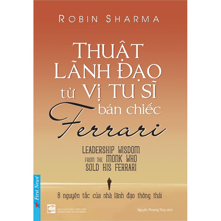 Sách - Combo Vị tu sĩ bán chiếc Ferrari + Thuật lãnh đạo từ vị tu sĩ bán chiếc Ferrari - First News | BigBuy360 - bigbuy360.vn