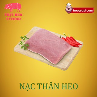 Nạc thăn -thịt heo nóng