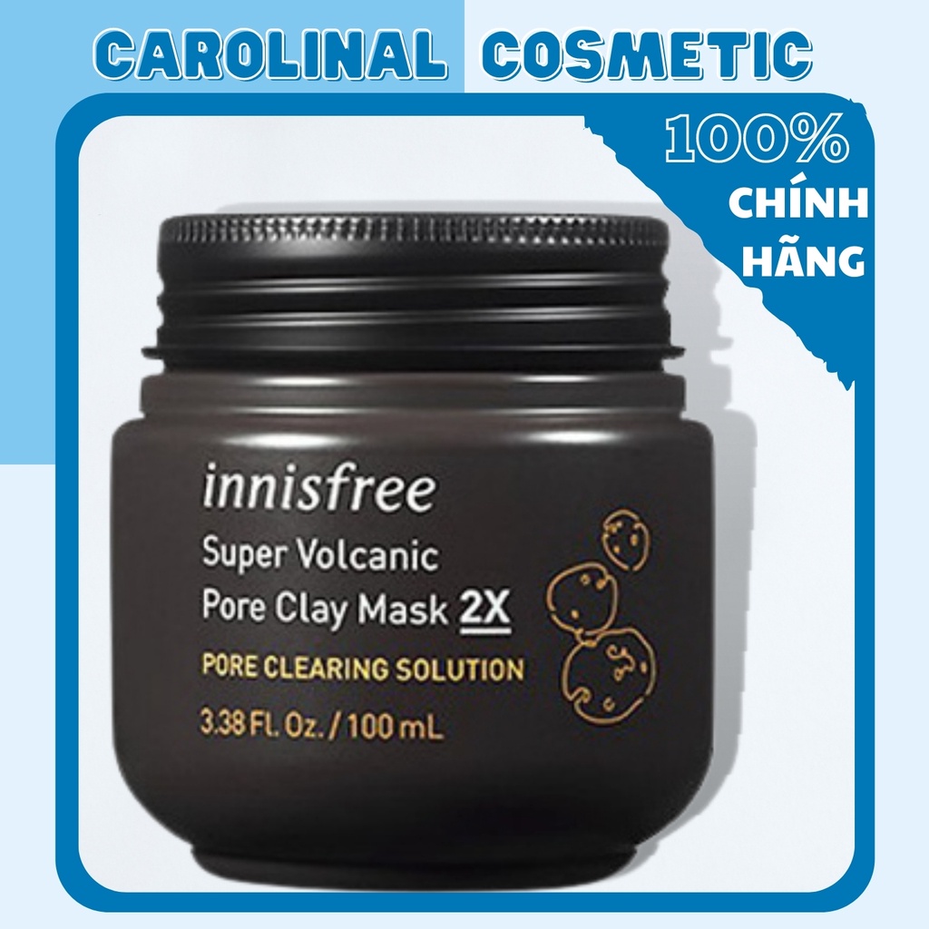 Siêu mặt nạ- chăm sóc lỗ chân lông innisfree Super Volcanic Pore Clay Mask 2X 100ml- HÀNG AUTH