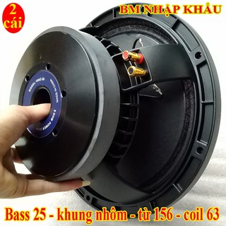 BASS 25 BM CHINA CÔN 65 CAO CẤP NHẬP KHẨU - GIÁ 2 LOA