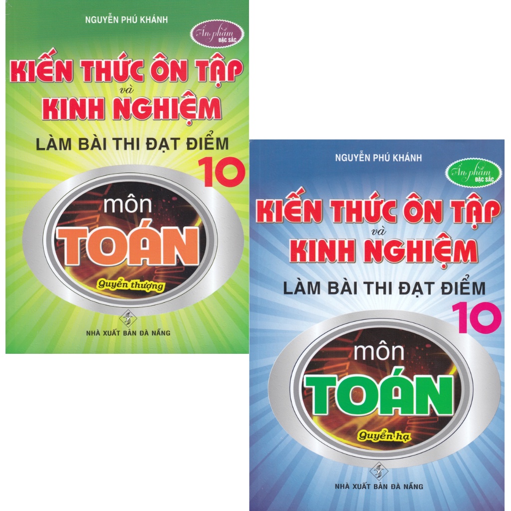 Sách - Combo Kiến Thức Ôn Tập Và Kinh Nghiệm Làm Bài Thi Đạt Điểm 10 Môn Toán (Bộ 2 Cuốn)