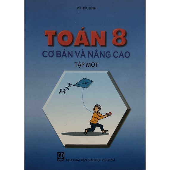 Sách - Toán 8 Cơ bản và Nâng cao Tập 1