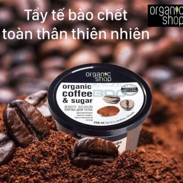 Tẩy tế bào chết body cafe Organic Nga [NOON Fashion]