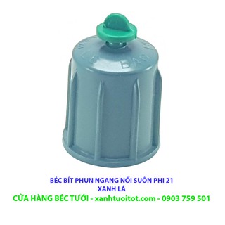 Bộ 10 cái béc bít phun ngang nối suôn phi 21 pvc