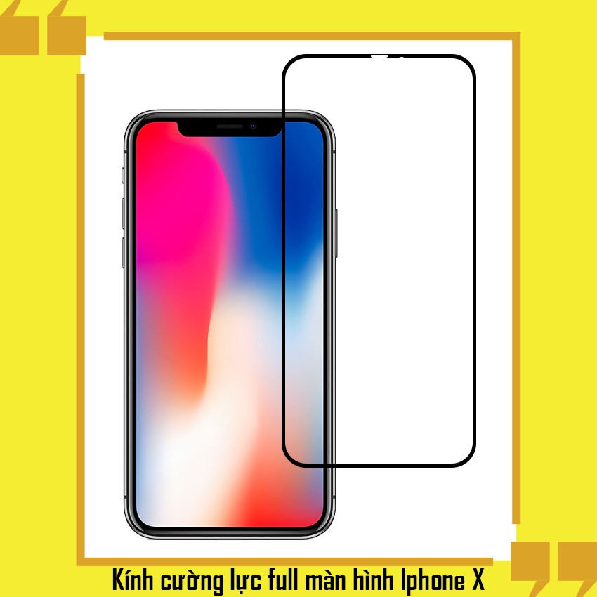 Kính cường lực điện thoại Iphone X - Full màn hình - màu Đen