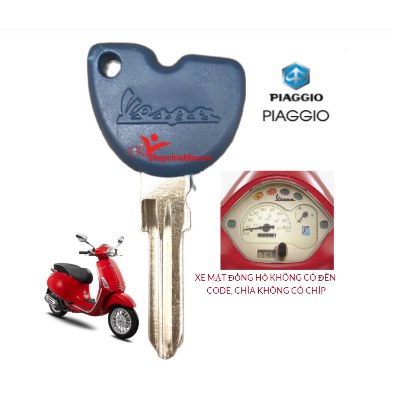 Phôi chìa khóa xe máy Piagio Vespa, Liberty, Fly đầy đủ cho các dòng