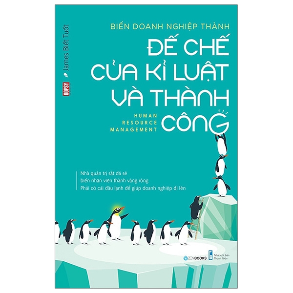 Sách - Biến Doanh Nghiệp Thành Đế Chế Của Kỉ Luật Và Thành Công