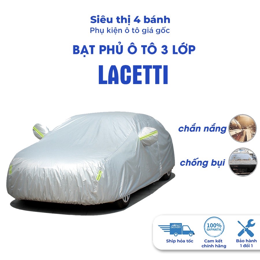 Bạt phủ ô tô Lacetti CDX 4 5 7 chỗ chống nóng nắng mưa