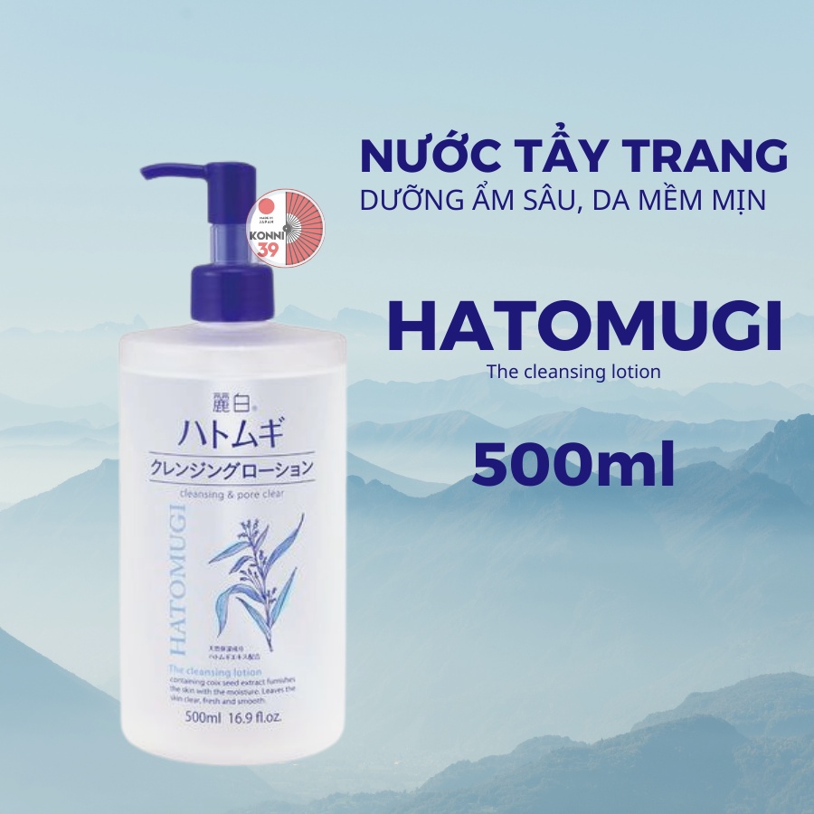 Nước tẩy trang Hatomugi KUMANO 500ml sạch sâu và dưỡng ẩm cho da chiết xuất hạt ý dĩ Nhật - Bahachiha