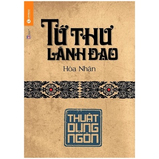 Sách - tứ thư lãnh đạo - thuật dụng ngôn