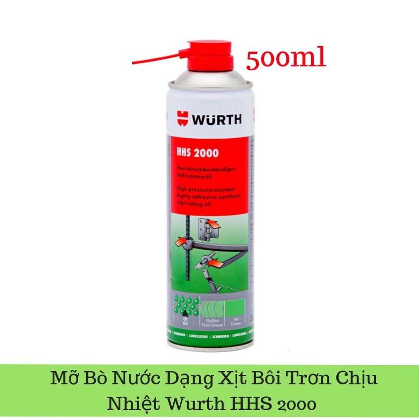 Mỡ Bò Nước Chịu Nhiệt Dạng Nước Xịt Wurth HHS 2000 chống rỉ ngăn nước, ngăn muối, chống chịu a-xít và kiềm