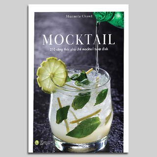 Sách - mocktail - 210 công thức pha chế mocktail tuyệt đỉnh