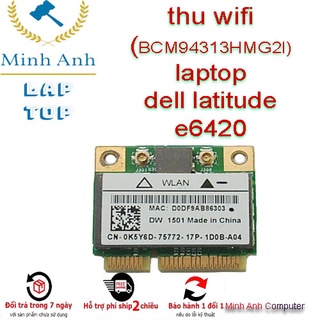 Mua thu wifi (BCM94313HMG2l) laptop  dell latitude  e6420