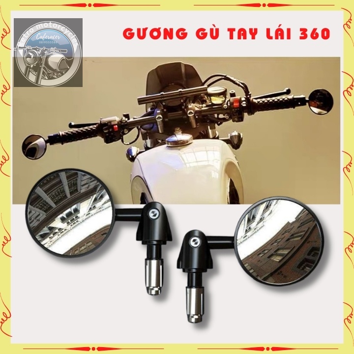 Gương gù tay lái CAFE RACER kính gù tròn cao cấp làm gương kiểng xe độ xoay 180