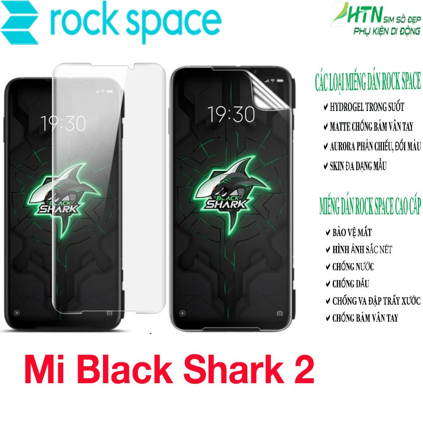 Miếng dán PPF Xiaomi Mi Black Shark 2 cao cấp rock space dán màn hình/ mặt sau lưng full bảo vệ mắt, tự phục hồi vết…