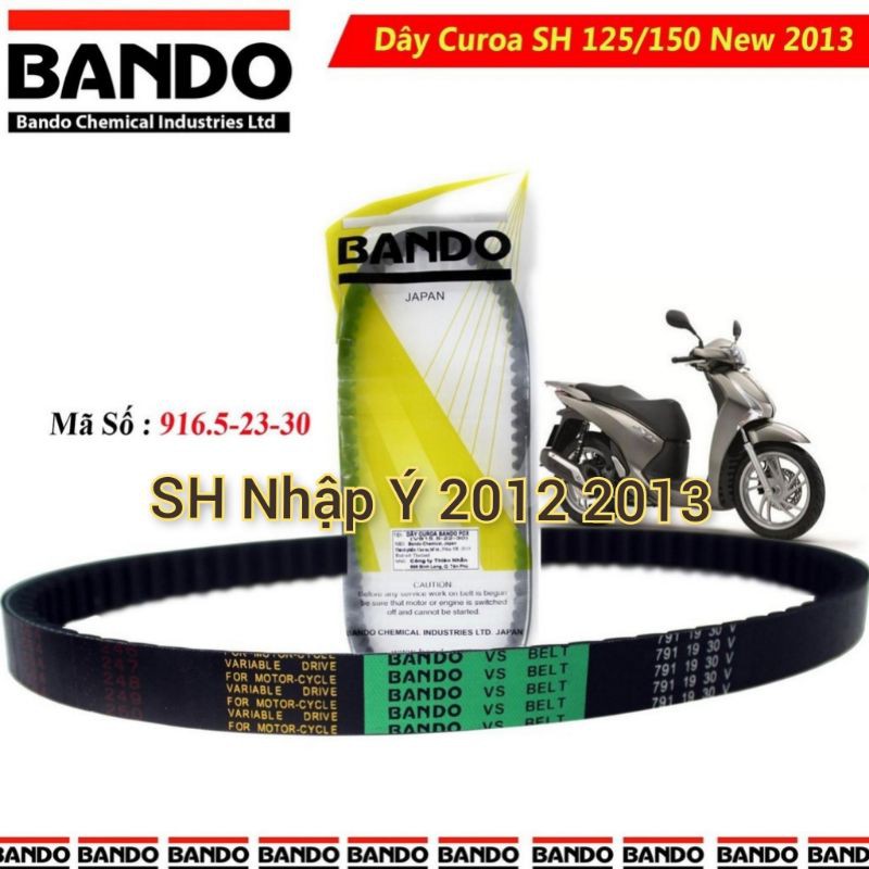 Dây đai Sh 2012 2013 nhập Ý hãng Bando (curoa ly hợp côn truyền động cho xe máy Honda, Cu roa PTCH)