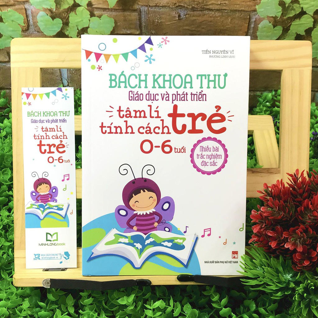 Sách : Bách Khoa Thư Giáo Dục Và Phát Triển Tâm Lí - Tính Cách Trẻ