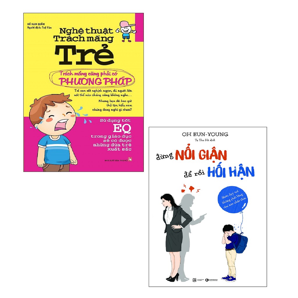 Sách - Combo Nghệ Thuật Trách Mắng Trẻ + Đừng Nổi Giận Để Rồi Hối Hận (2 cuốn)