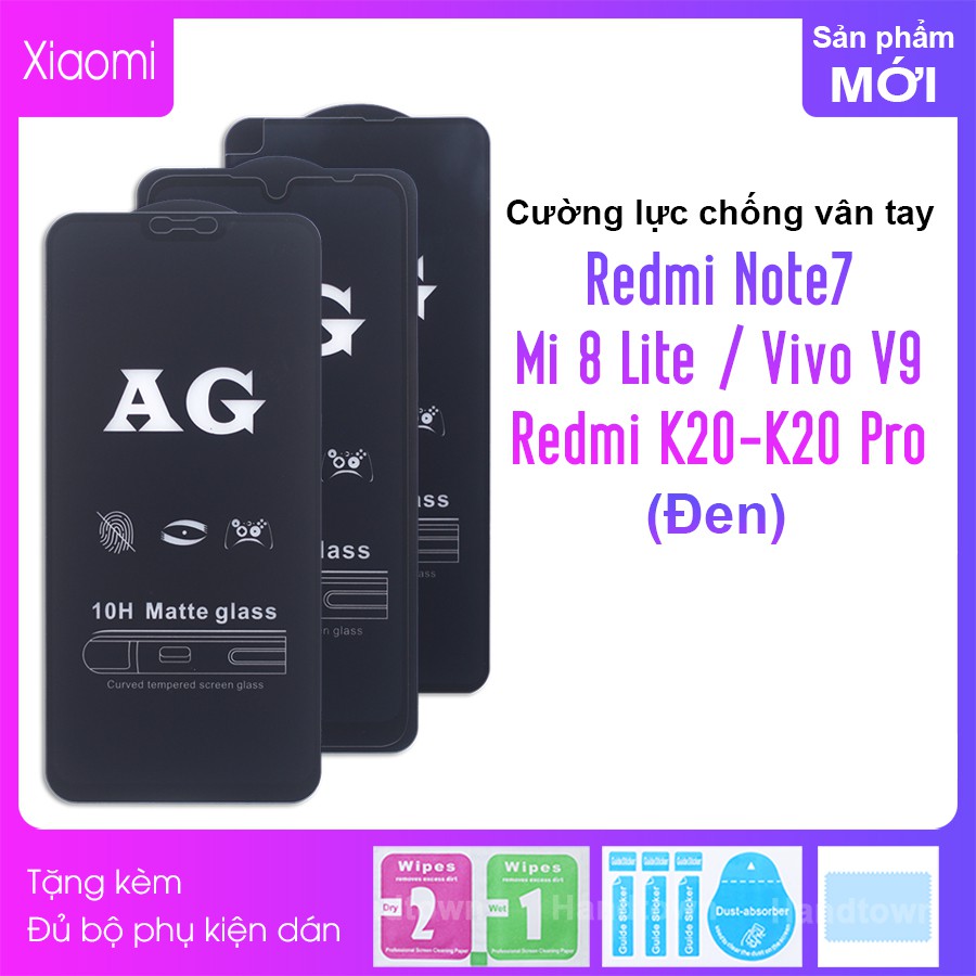 Kính Cường Lực Nhám Full Màn Chống Vân Tay Dành Cho Xiaomi Redmi Note 7 / Mi 8 Lite / K20 / K20 Pro / Vivo V9