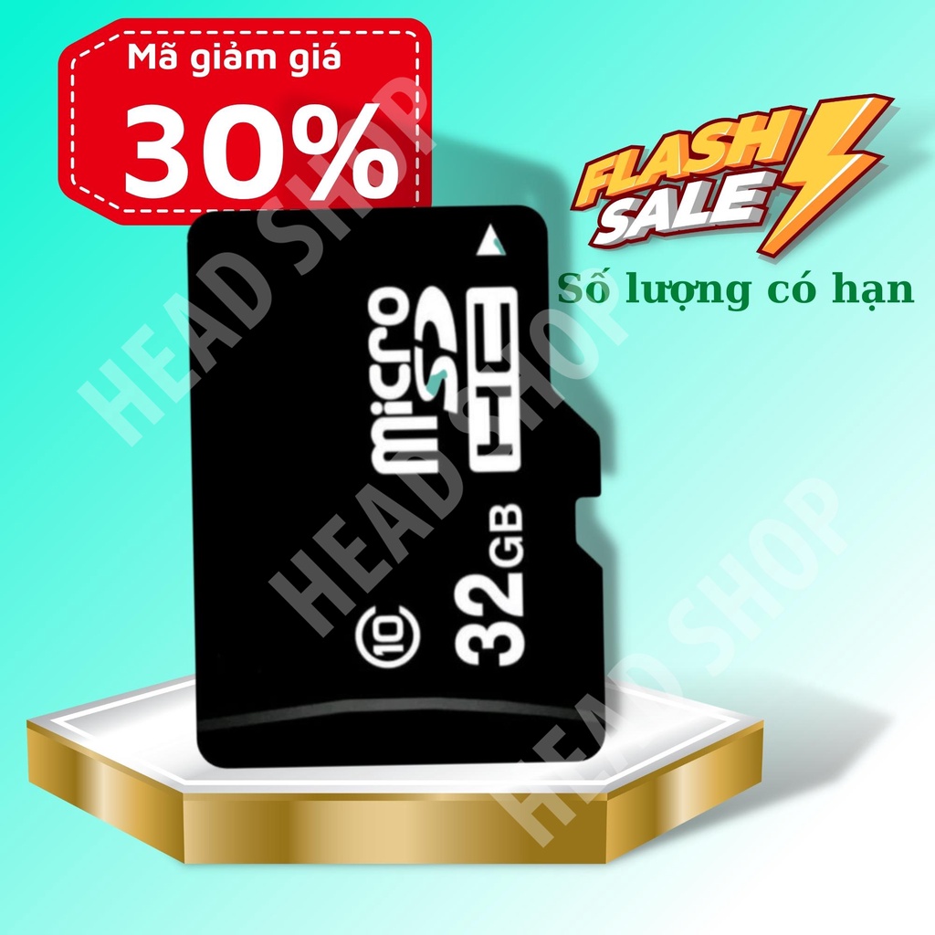 Thẻ nhớ 32gb Class 10 cho điện thoại, camera, máy ảnh ( Gía sập sàn ) HEAD SHOP
