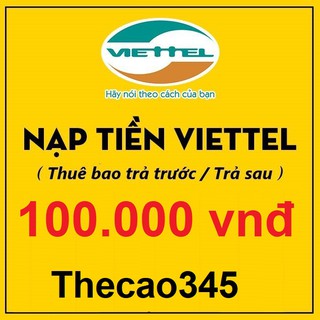 Thẻ cào Viettel 100k rẻ vô địch