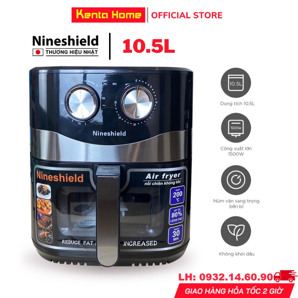 Nồi Chiên Không Dầu 10.5L Nineshield Loại Cơ Phiên Bản Có Kính, Nồi Chiên Nướng Đa Năng Công Nghệ Nhật  - Bảo Hành 1 năm