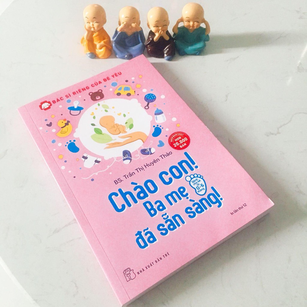 Sách - Bác Sĩ Riêng Của Bé Yêu - Chào Con! Ba Mẹ Đã Sẵn Sàng (Tái Bản) | BigBuy360 - bigbuy360.vn