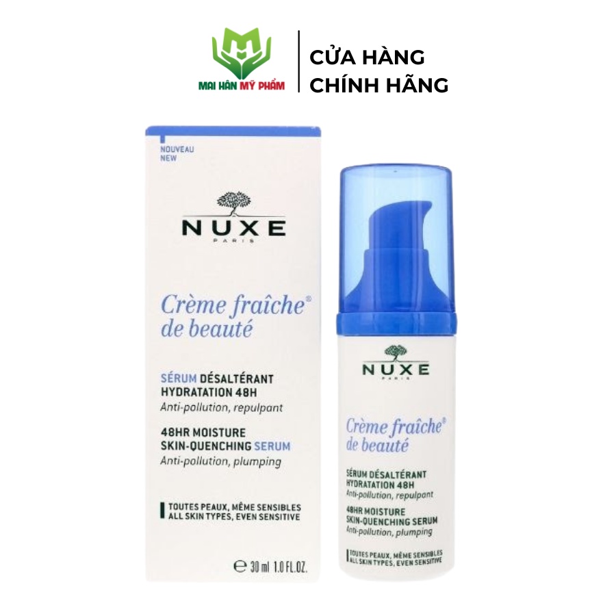 Serum Dưỡng Ẩm 48h Nuxe Creme Fraiche De Beaute 48h Moisture Skin – Quenching Serum 30ml