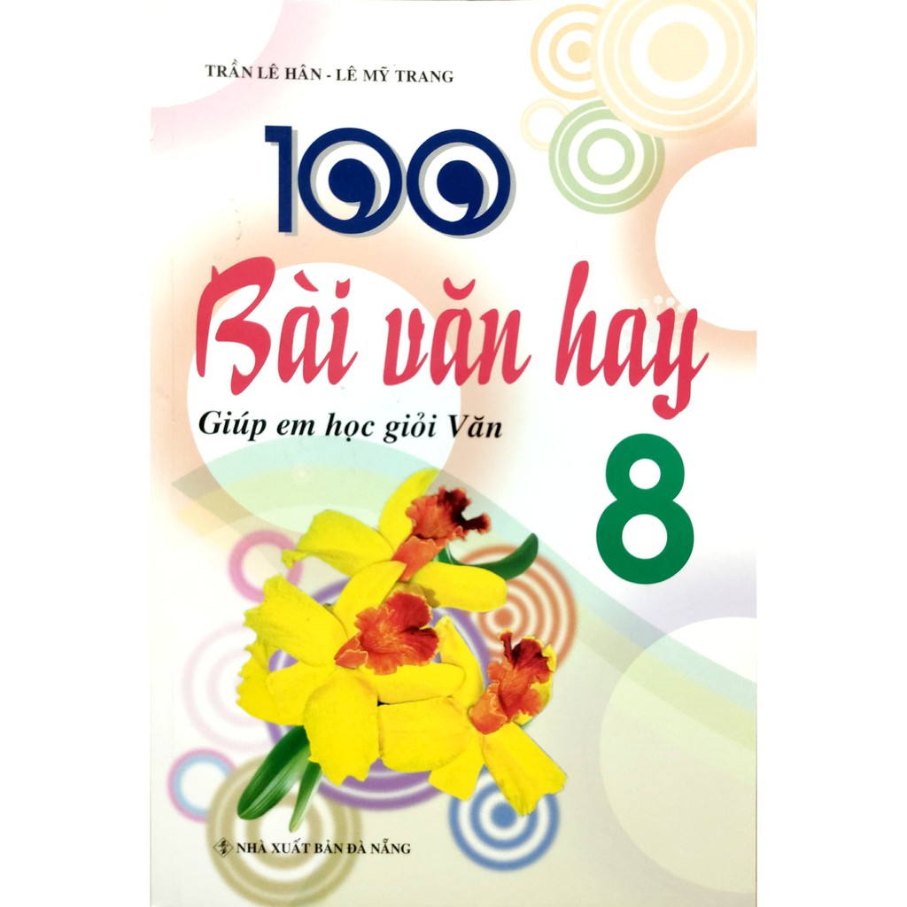 Sách - 100 Bài Văn Hay Lớp 8