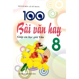 Sách - 100 bài văn hay lớp 8