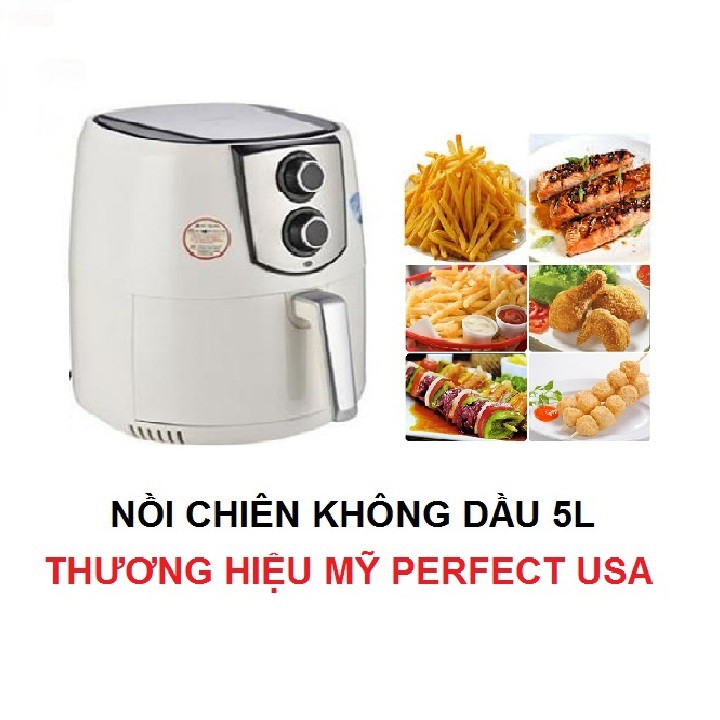 Nồi Chiên Không Dầu - Nồi Chiên Không Dầu Perfect THƯƠNG HIỆU MỸ 5 Lít, TẶNG MÁY BẮN VÍT PIN SẠC