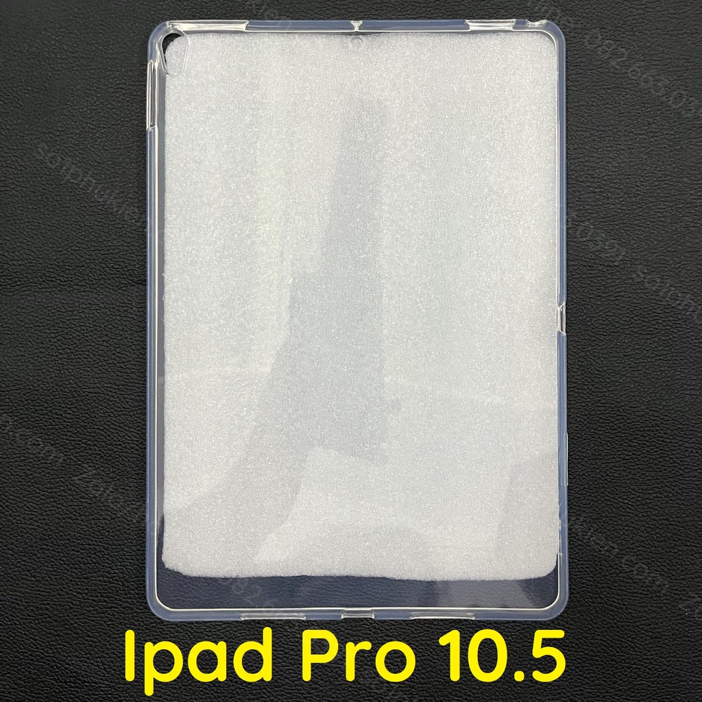 Ốp lưng i pad pro 10.5 (2017) (mã máy A1709, A1701) silicon dẻo trong cao cấp bền đẹp
