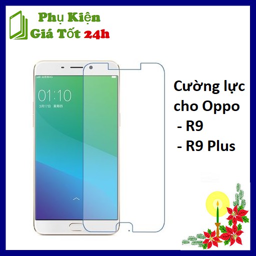 [Tặng Miếng Lau] Kính Cường Lực Cho Oppo R9 / R9 Plus - Siêu Bền