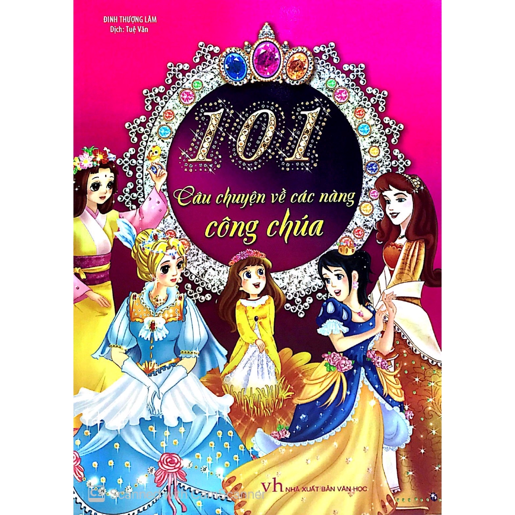 Sách - 101 Câu Chuyện Về Các Nàng Công Chúa (Tái Bản 2018)