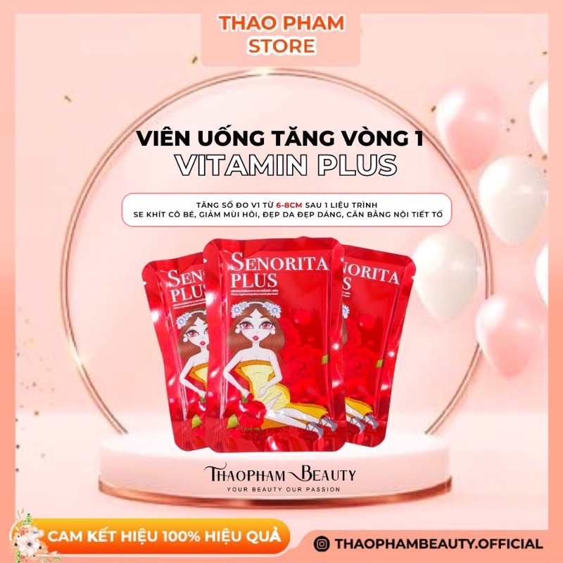 Viên uống siêu nở ngực Vitamin Senorita Plus tăng size vòng 1 4-6cm hiệu quả 30 ngày – Thảo Phạm Beauty
