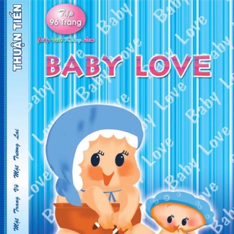 Tập Baby Love Thuận Tiến 4 ôli 48 trang / 96trang ( lốc 10c).